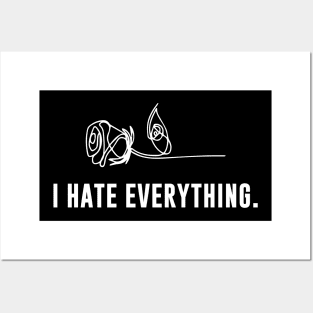 I Hate Everything Posters and Art